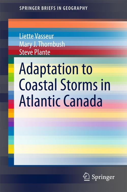 Cover of the book Adaptation to Coastal Storms in Atlantic Canada by Liette Vasseur, Mary J. Thornbush, Steve Plante, Springer International Publishing
