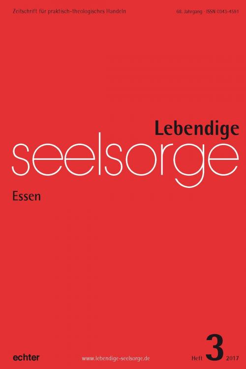 Cover of the book Lebendige Seelsorge 3/2017 by Erich Garhammer, Hildegard Wustmans, Echter