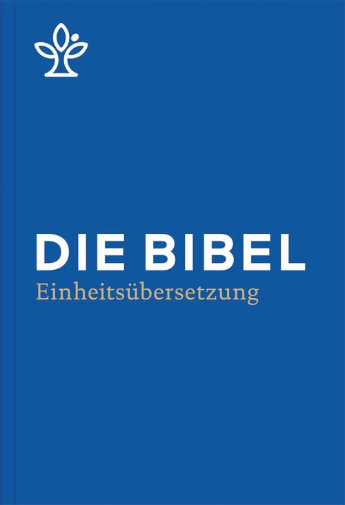 Cover of the book Die Bibel by , Verlag Katholisches Bibelwerk