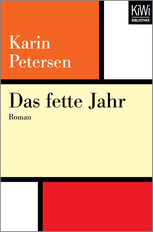 Cover of the book Das fette Jahr by Karin Petersen, Kiwi Bibliothek