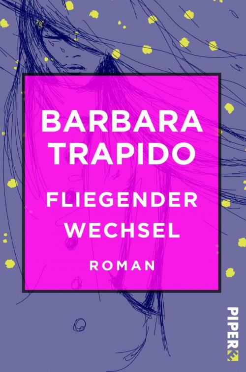 Cover of the book Fliegender Wechsel by Barbara Trapido, Piper ebooks