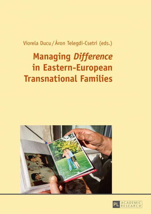 Cover of the book Managing «Difference» in Eastern-European Transnational Families by , Peter Lang