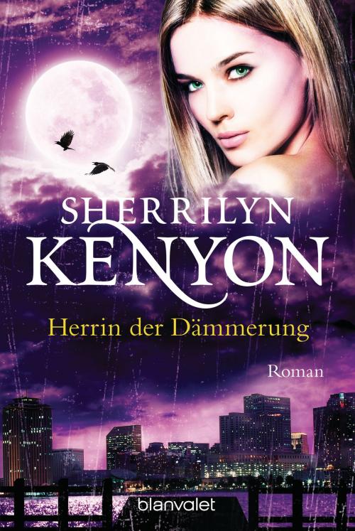 Cover of the book Herrin der Dämmerung by Sherrilyn Kenyon, Blanvalet Taschenbuch Verlag