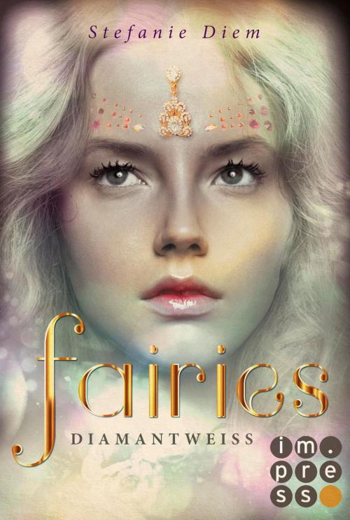 Cover of the book Fairies 3: Diamantweiß by Stefanie Diem, Carlsen
