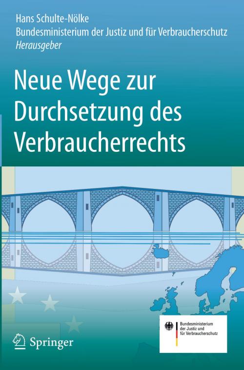Cover of the book Neue Wege zur Durchsetzung des Verbraucherrechts by , Springer Berlin Heidelberg