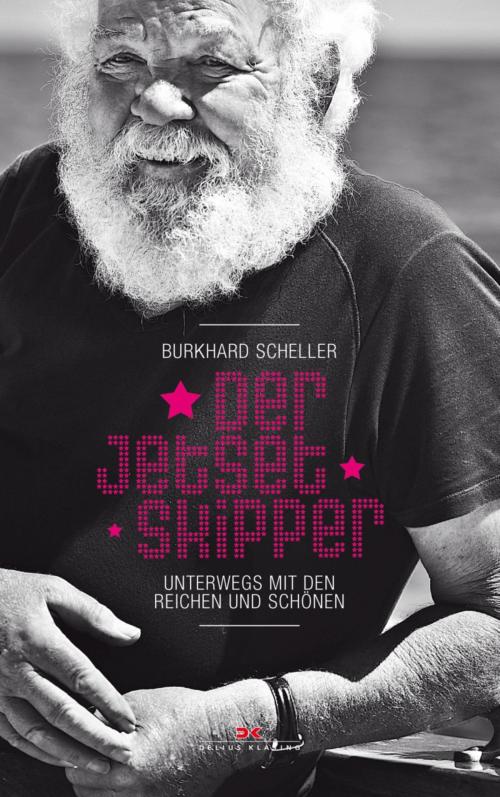 Cover of the book Der Jetset-Skipper by Burkhard Scheller, Delius Klasing Verlag