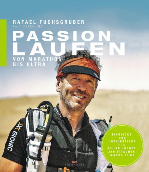 Cover of the book Passion Laufen by Rafael Fuchsgruber, Ralf Kerkeling, Delius Klasing Verlag