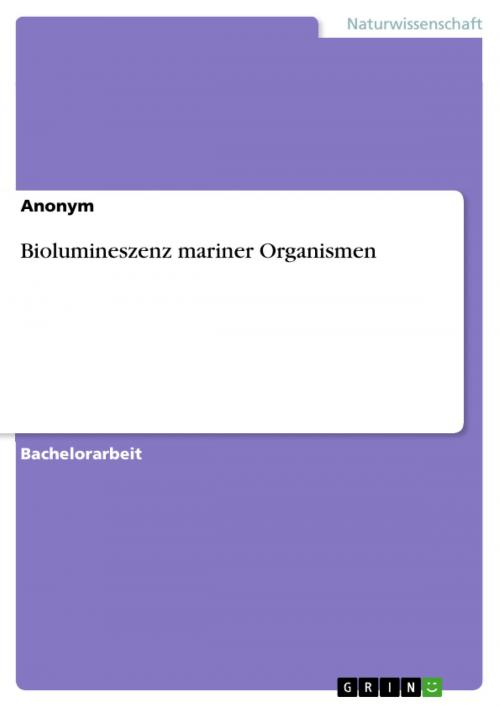 Cover of the book Biolumineszenz mariner Organismen by GRIN Verlag, GRIN Verlag