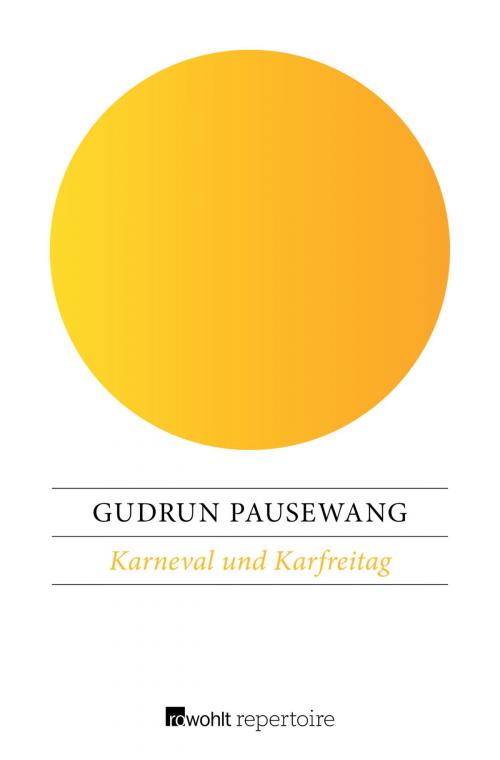 Cover of the book Karneval und Karfreitag by Gudrun Pausewang, Rowohlt Repertoire