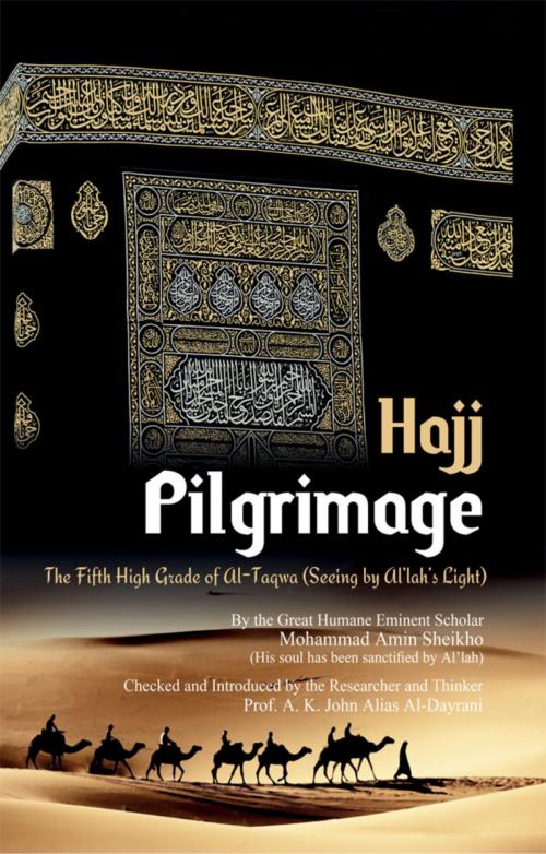 Cover of the book Pilgrimage "Hajj" by Mohammad Amin Sheikho, A. K. John Alias Al-Dayrani, BookRix