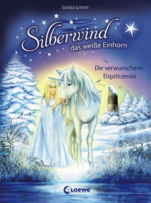 Cover of the book Silberwind, das weiße Einhorn 5 - Die verwunschene Eisprinzessin by Sandra Grimm, Loewe Verlag
