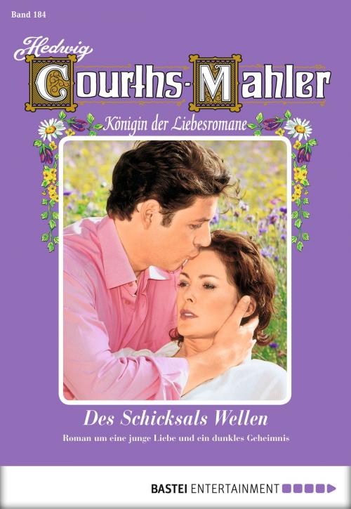 Cover of the book Hedwig Courths-Mahler - Folge 184 by Hedwig Courths-Mahler, Bastei Entertainment