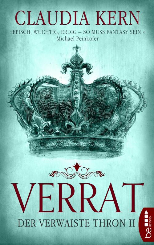 Cover of the book Verrat - Der verwaiste Thron 2 by Claudia Kern, beBEYOND by Bastei Entertainment