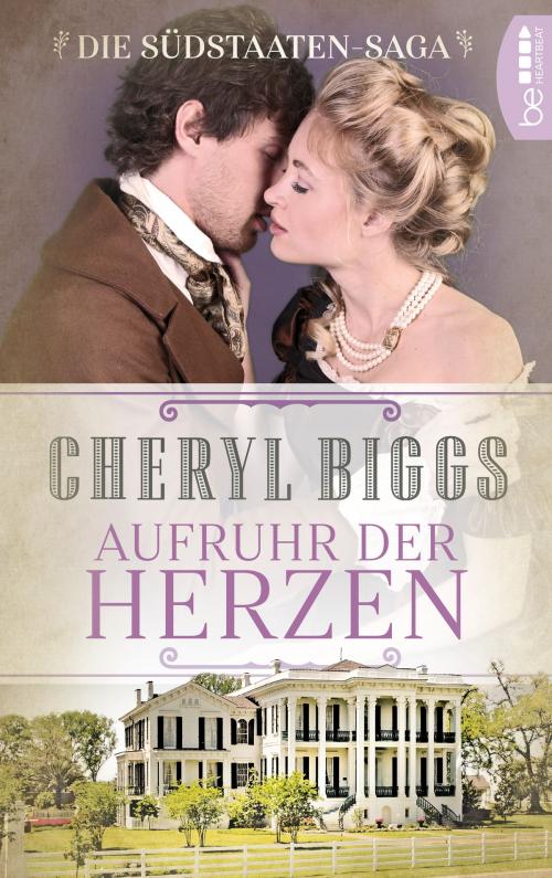 Cover of the book Aufruhr der Herzen by Cheryl Biggs, beHEARTBEAT by Bastei Entertainment