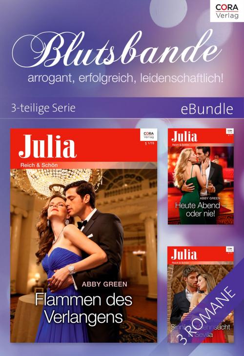 Cover of the book Blutsbande - arrogant, erfolgreich, leidenschaftlich! - 3-teilige Serie by Abby Green, CORA Verlag
