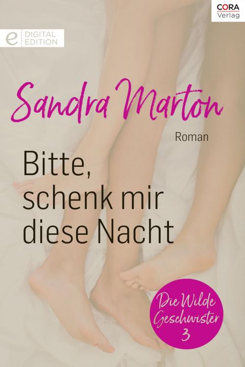 Cover of the book Bitte, schenk mir diese Nacht by Sandra Marton, CORA Verlag