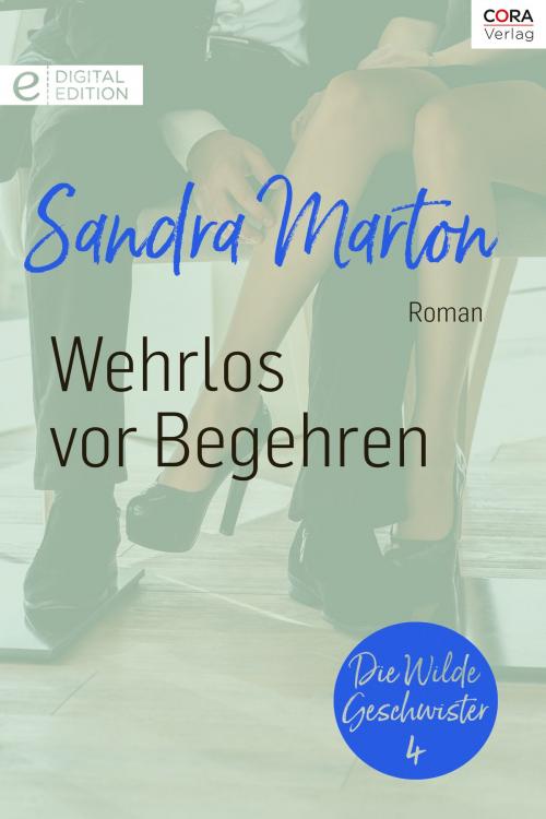 Cover of the book Wehrlos vor Begehren by Sandra Marton, CORA Verlag