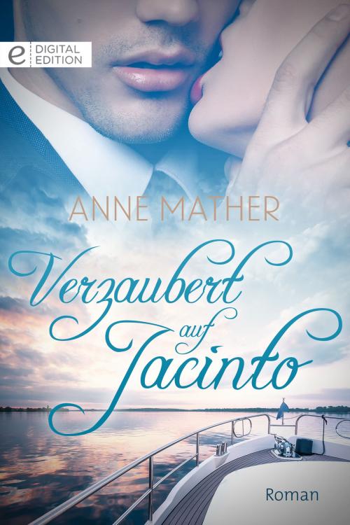 Cover of the book Verzaubert auf Jacinto by Anne Mather, CORA Verlag