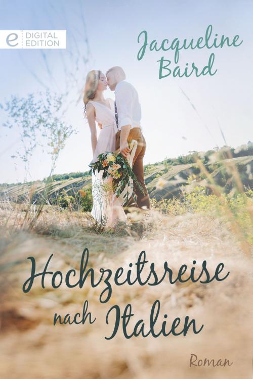Cover of the book Hochzeitsreise nach Italien by Jacqueline Baird, CORA Verlag
