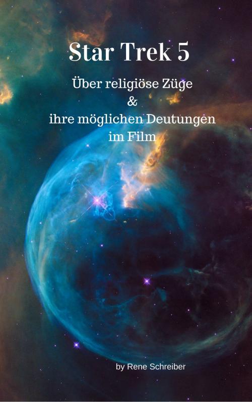 Cover of the book Star Trek 5 - Am Rande des Universums by René Schreiber, Books on Demand