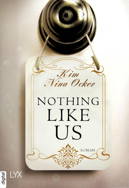 Cover of the book Nothing Like Us by Kim Nina Ocker, LYX.digital