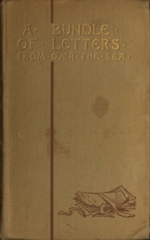 Cover of the book A Bundle of Letters From Over the Sea by Louise B. Robinson, anboco