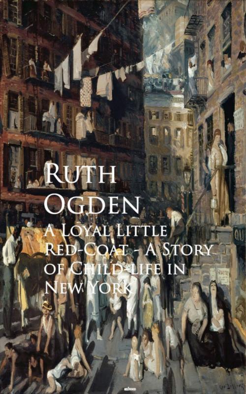 Cover of the book A Loyal Little Red-Coat by Ruth Ogden, anboco