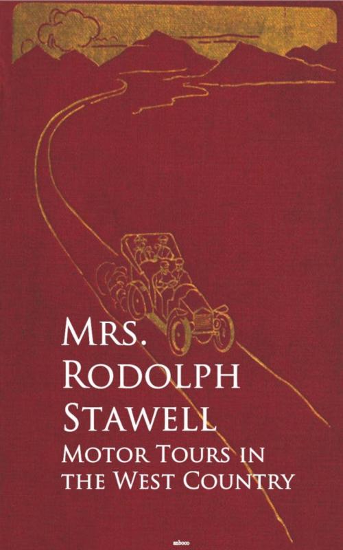 Cover of the book Motor Tours in the West Country by Mrs. Rodolph Stawell, anboco