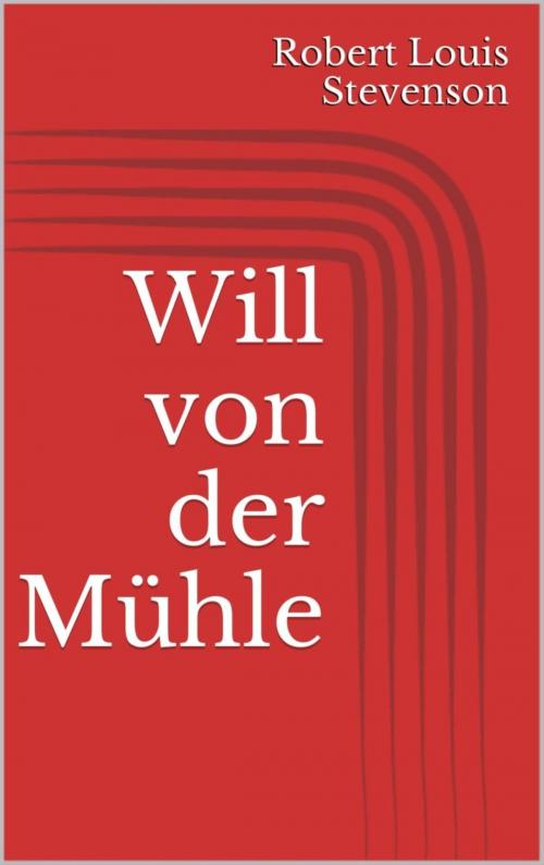 Cover of the book Will von der Mühle by Robert Louis Stevenson, BookRix