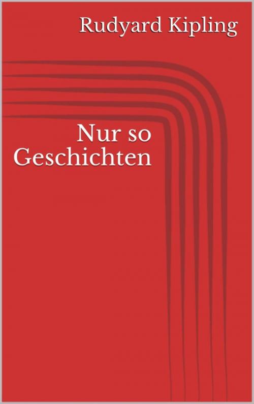 Cover of the book Nur so Geschichten by Rudyard Kipling, BookRix