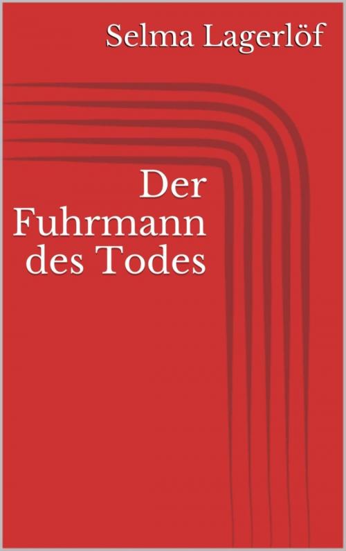 Cover of the book Der Fuhrmann des Todes by Selma Lagerlöf, BookRix