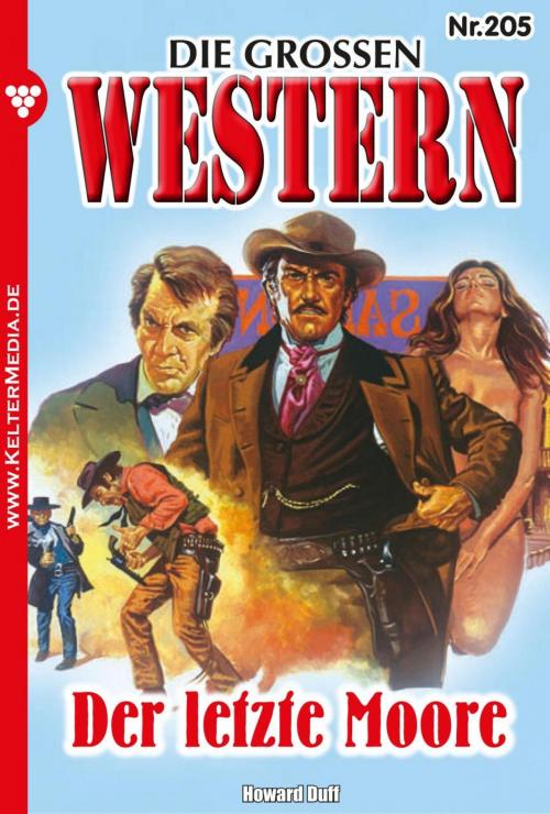 Cover of the book Die großen Western 205 by Howard Duff, Kelter Media