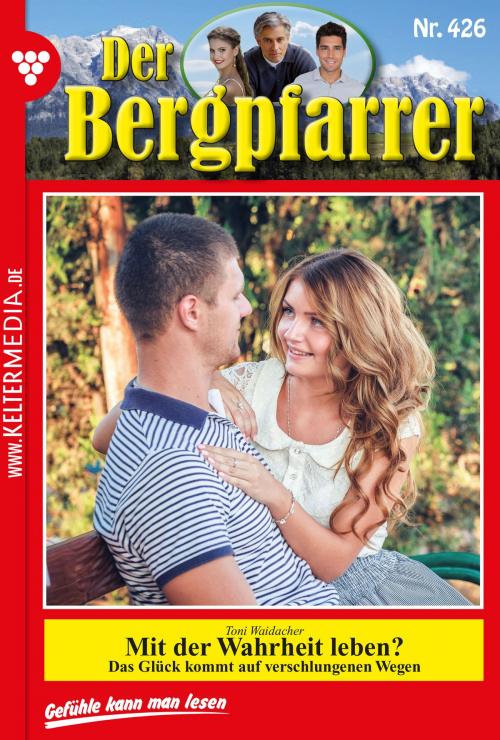 Cover of the book Der Bergpfarrer 426 – Heimatroman by Toni Waidacher, Kelter Media