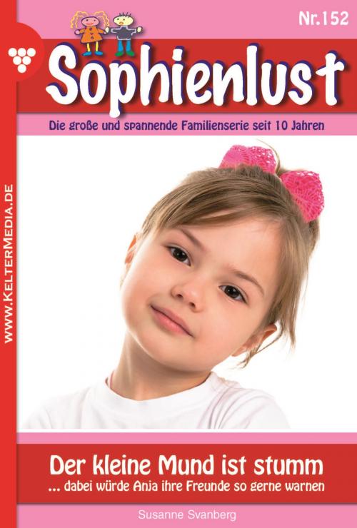 Cover of the book Sophienlust 152 – Familienroman by Susanne Svanberg, Kelter Media