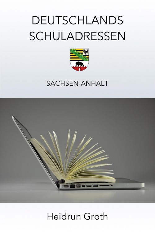 Cover of the book Deutschlands Schuladressen by Heidrun Groth, neobooks