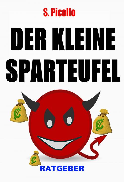 Cover of the book Der kleine Sparteufel (Ratgeber) by S. Picollo, neobooks