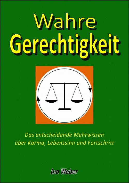 Cover of the book Wahre Gerechtigkeit by Ino Weber, neobooks