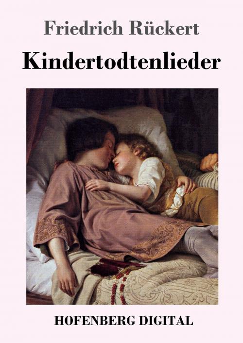 Cover of the book Kindertodtenlieder by Friedrich Rückert, Hofenberg