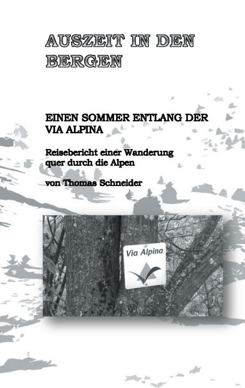 Cover of the book Auszeit in den Bergen by Thomas Schneider, Books on Demand