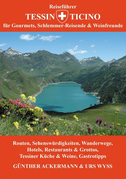 Cover of the book Reiseführer Tessin - Ticino by Günther Ackermann, Urs Wyss, Books on Demand