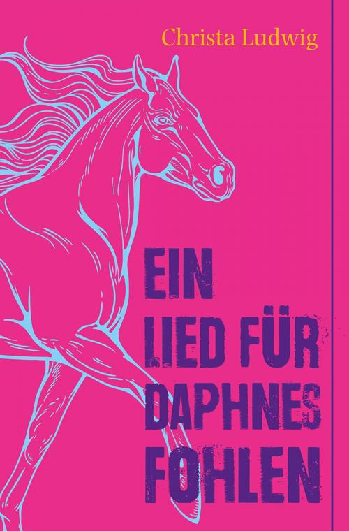 Cover of the book Ein Lied für Daphnes Fohlen by Christa Ludwig, Nadiia Zhebrakovska, Verlag Freies Geistesleben