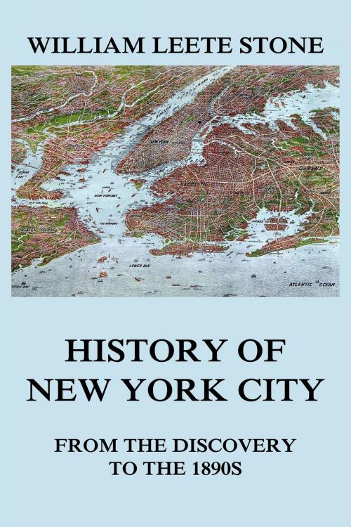 Cover of the book History of New York City by William Leete Stone, Jazzybee Verlag