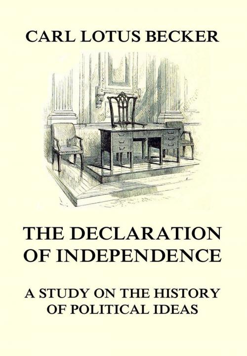 Cover of the book The Declaration of Independence by Carl Lotus Becker, Jazzybee Verlag