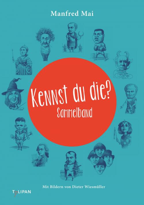 Cover of the book Kennst du die? (Sammelband) by Manfred Mai, Tulipan Verlag