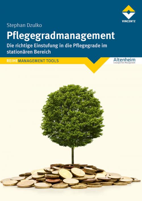 Cover of the book Pflegegradmanagement by Stephan Dzulko, Vincentz Network