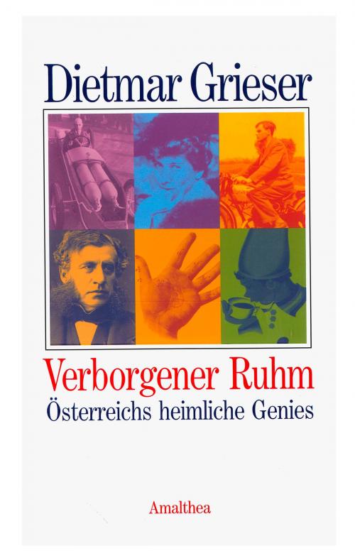 Cover of the book Verborgener Ruhm by Dietmar Grieser, Amalthea Signum Verlag