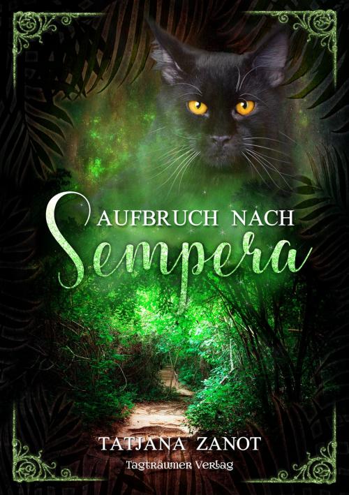 Cover of the book Aufbruch nach Sempera by Tatjana Zanot, Tagträumer Verlag