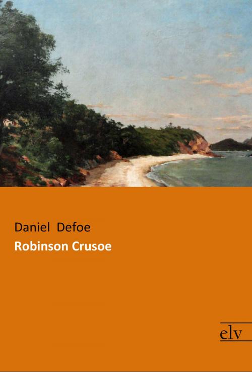 Cover of the book Robinson Crusoe by Daniel Defoe, Europäischer Literaturverlag