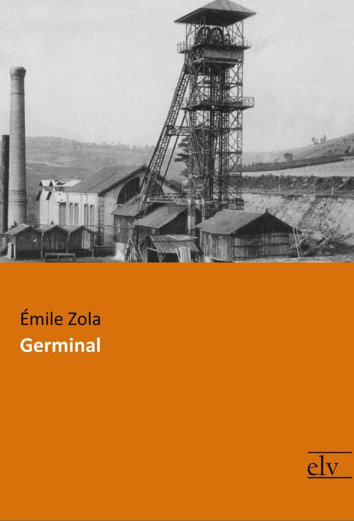 Cover of the book Germinal by Émile Zola, Europäischer Literaturverlag