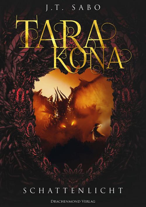 Cover of the book Tarakona by J. T. Sabo, Drachenmond Verlag